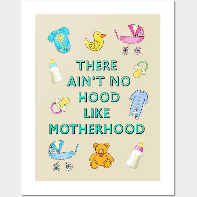 Ain't no hood like motherhood Wall Art by Poppy and Mabel